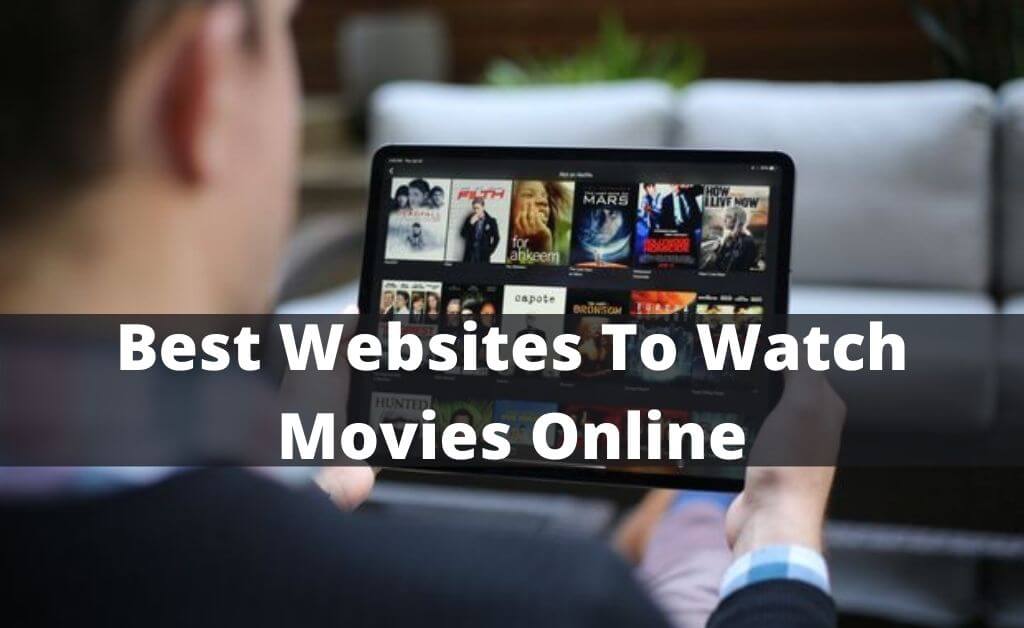 Best Websites To Watch Movies Online