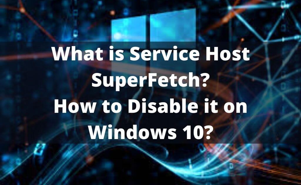 Service Host SuperFetch